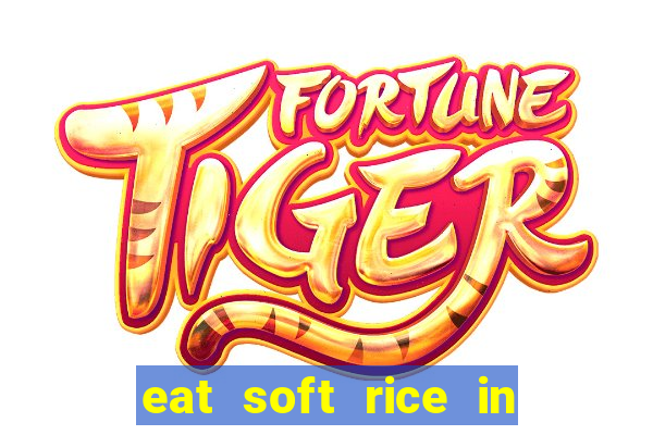 eat soft rice in another world hentai